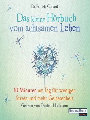 cover image of Das kleine Hör-Buch vom achtsamen Leben